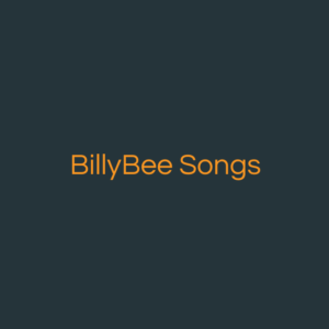 BillyBee Songs
