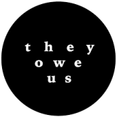 They Owe Us